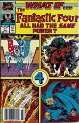 What If? (2nd Series) (1989) 11 (...The Fantastic Four All Had The Same Power?) (Newsstand Edition)