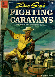 Zane Grey's Fighting Caravans (1955) 26 Dell Four Color (2nd Series) 632 